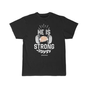 Men’s Short Sleeve Tee – He is strong