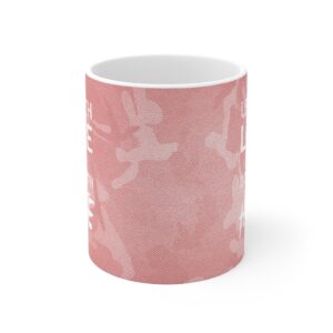 Mug -Up with Love – Pink Camo